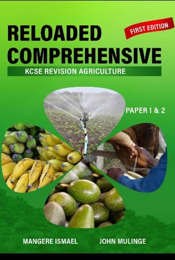 Cover of the book titled Reloaded Comprehensive, Agriculture Paper 1 & 2 by Mangere Ismael & John Mulinge